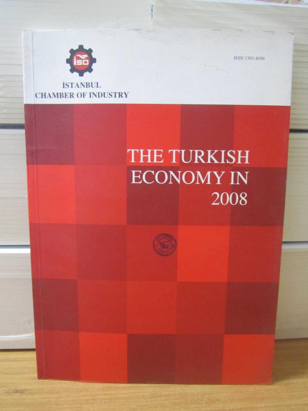 The Turkish Economy in 2008 - İstanbul Chamber of Industry - June 2008