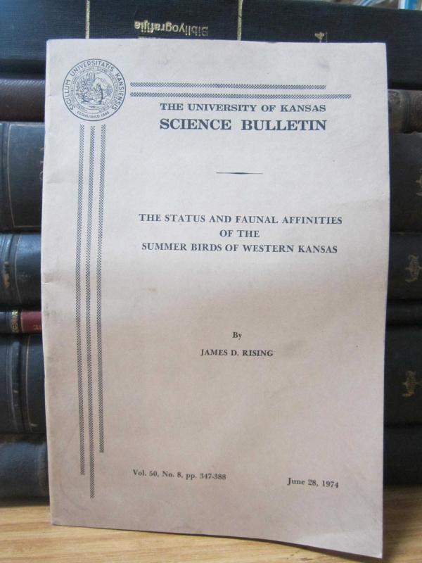 The University of Kansas Science Bulletin - The Status and Faunal Affinities of The Summer Birds of Western Kansas