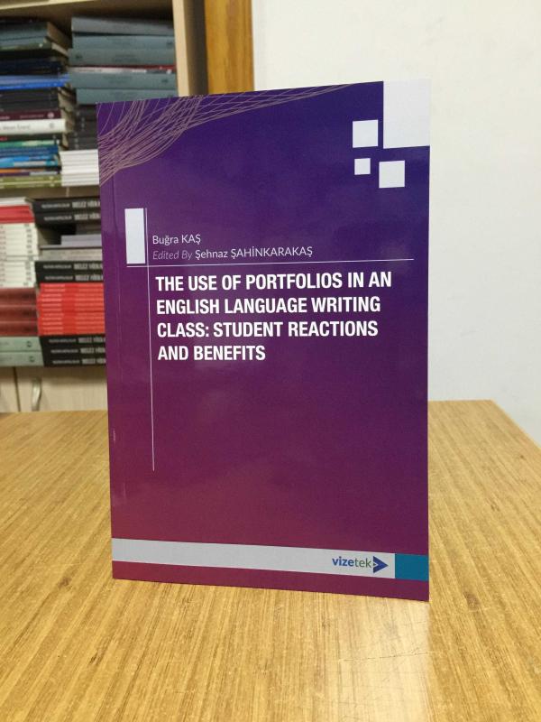 The Use of Portfolios in an English Language Writing Class Student Reactions and Benefits