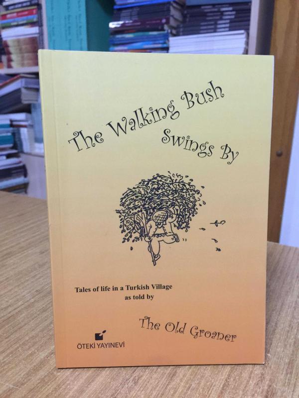 The Walking Bush Swings By - John Laughland