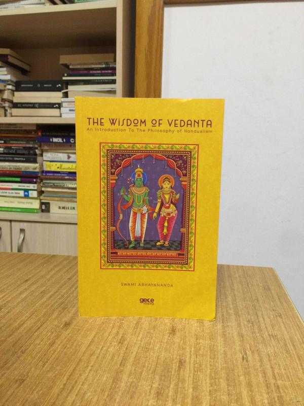 The Wisdom Of Vedanta - An Introduction To The Philosophy of Nondualism