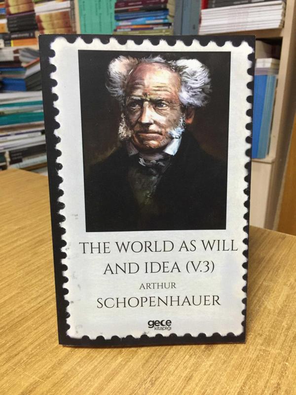 The World as Will and Idea (Volume 3) - Arthur Schopenhauer