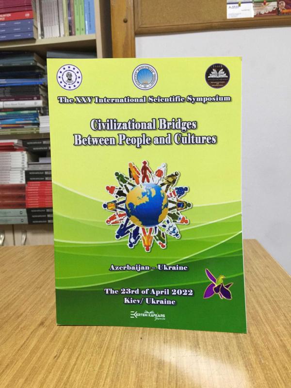 The XXV International Scientific Symposium Civilizational Bridges Between People and Cultures (2022)