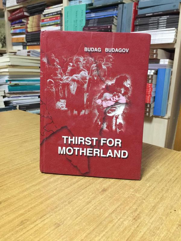 Thirst For Motherland - Budag Budagov [Hardcover]