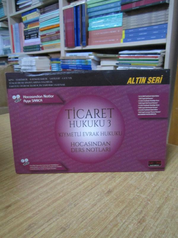 Ticaret Hukuku 3 Kıymetli Evrak Hukuku Hocasından Ders Notları / Savaş Yayınevi Altın Seri