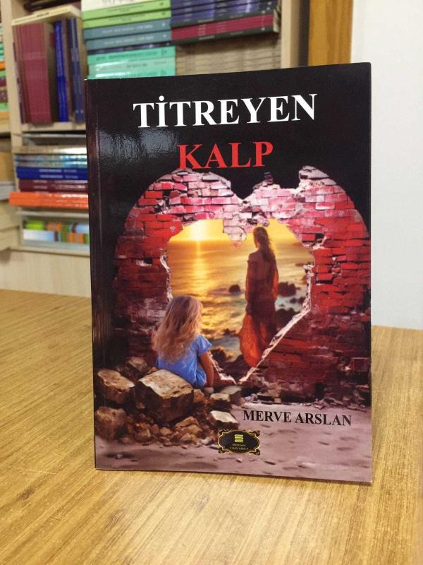 Titreyen Kalp - Merve Arslan