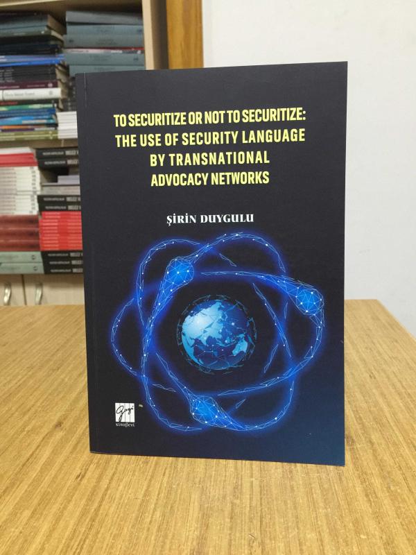 To Securitize or Not to Securitize: The Use of Security Language by Transnational Advocacy Networks