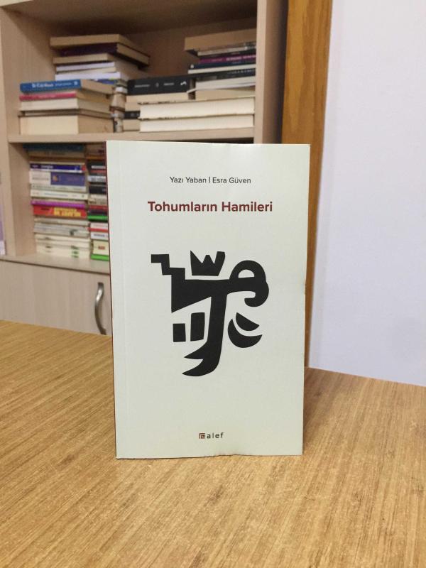 Tohumların Hamileri - Esra Güven, Yazı Yaban