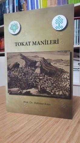 Tokat Manileri - Prof. Dr. Mahmut Kaya
