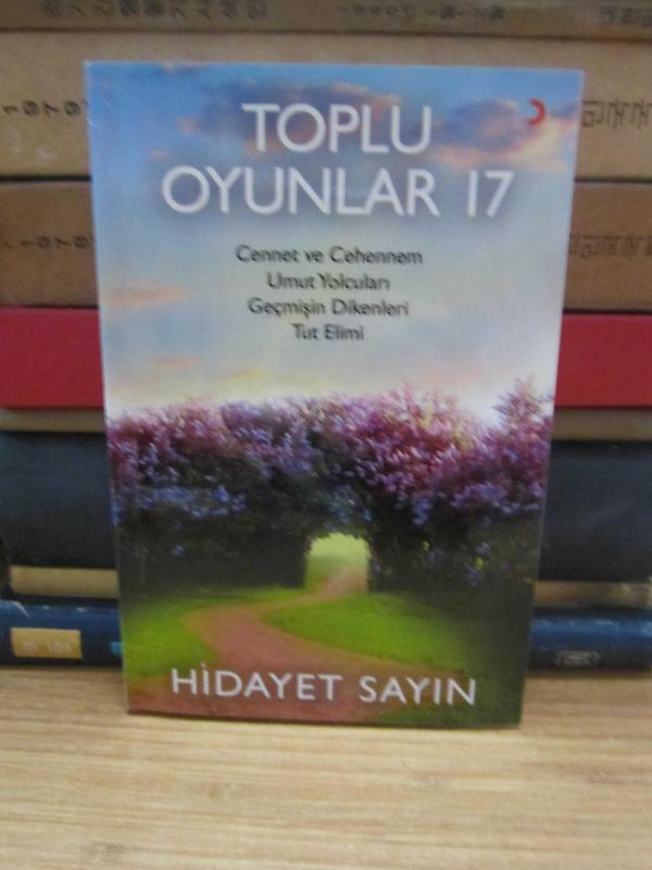 Toplu Oyunlar 17 Cennet ve Cehennem / Umut Yolcuları / Geçmişin Dikenleri / Tut Elimi - Hidayet Sayın
