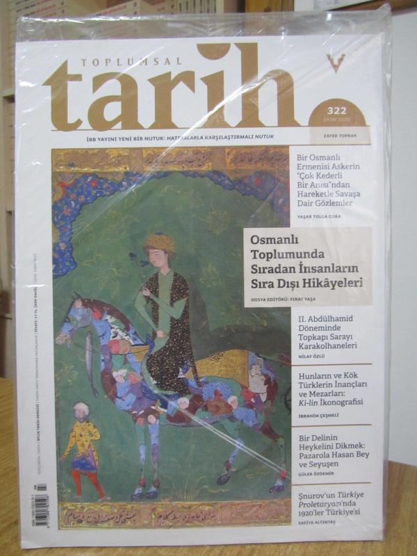 Toplumsal Tarih Dergisi - Sayı 322 - Ekim 2020 [ Osmanlı Toplumunda Sıradan İnsanların Sıra Dışı Hikayeleri ]