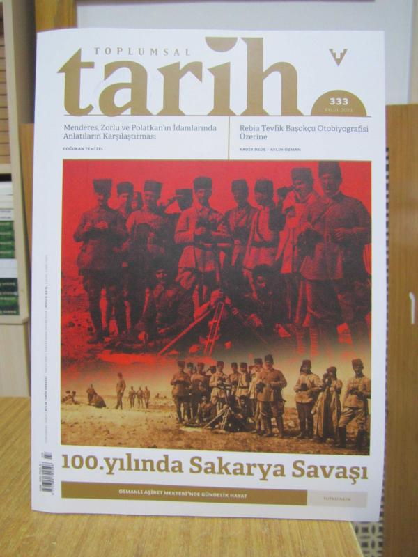 Toplumsal Tarih Dergisi - Sayı 333 - Eylül 2021 [ 100. Yılında Sakarya Savaşı ]