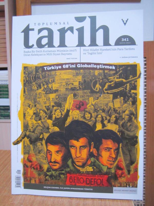 Toplumsal Tarih Dergisi - Sayı 341 - Mayıs 2022 [ Türkiye 68'ini Globalleştirmek ]