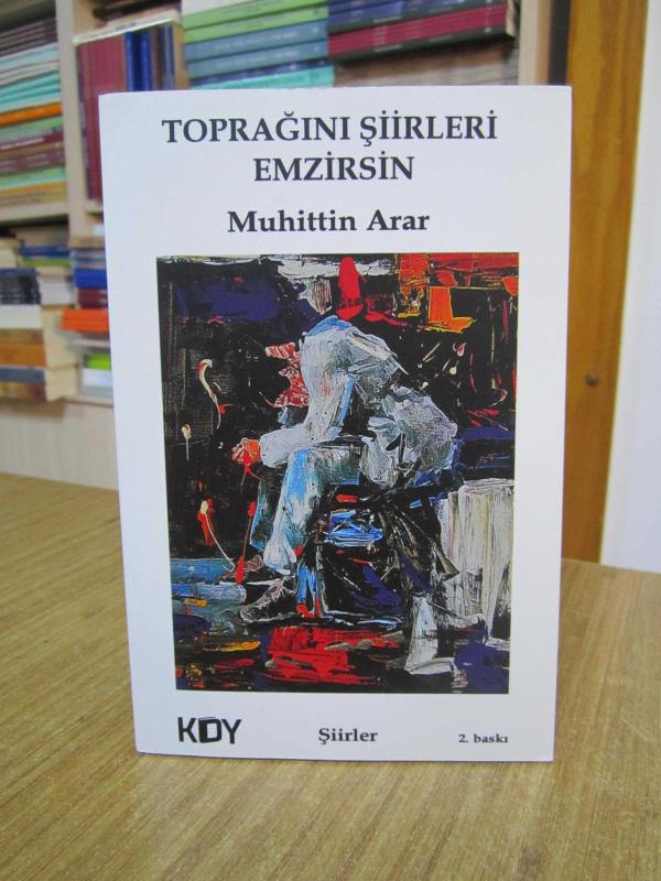 Toprağını Şiirleri Emzirsin - Muhittin Arar [2.Baskı]