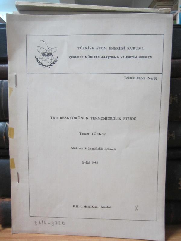 TR-2 Reaktörünün Termohidrolik Etüdü
