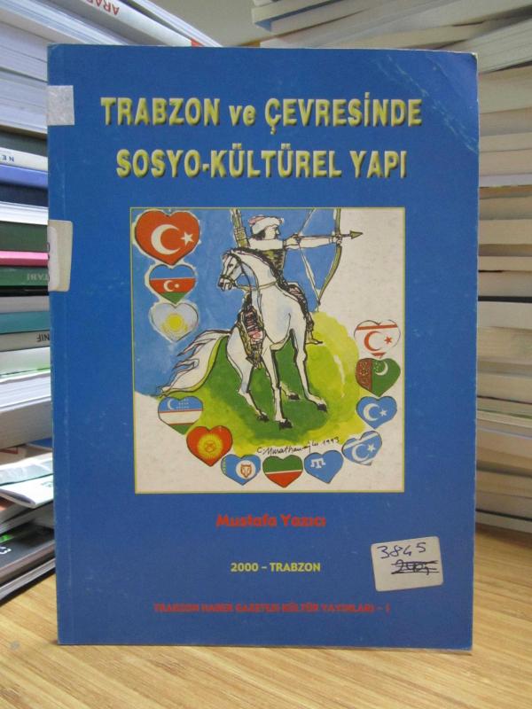 Trabzon ve Çerçevesinde Sosyo-Kültürel Yapı - Mustafa Yazıcı