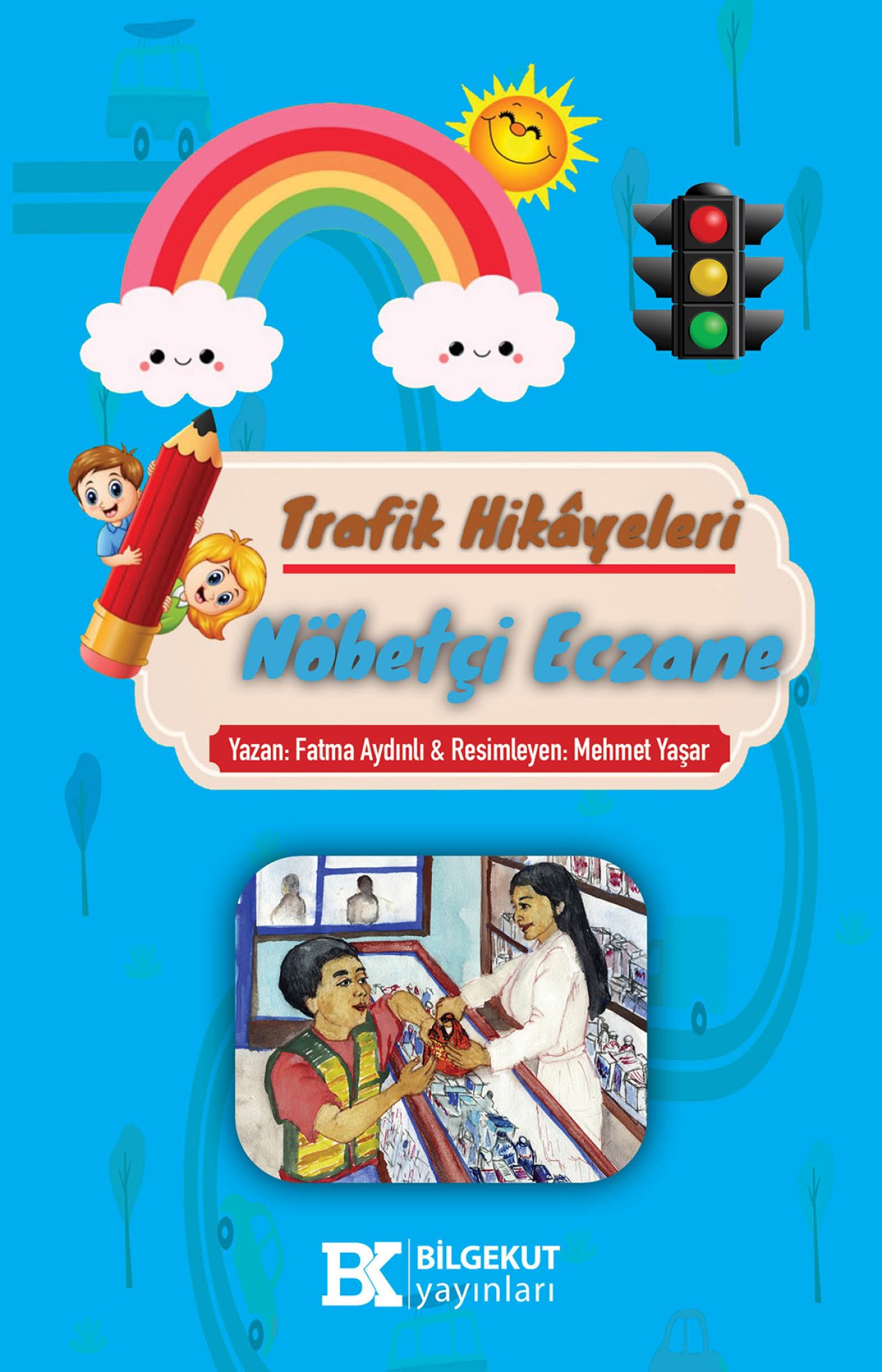 Trafik Hikayeleri Nöbetçi Eczane-Fatma Aydınlı