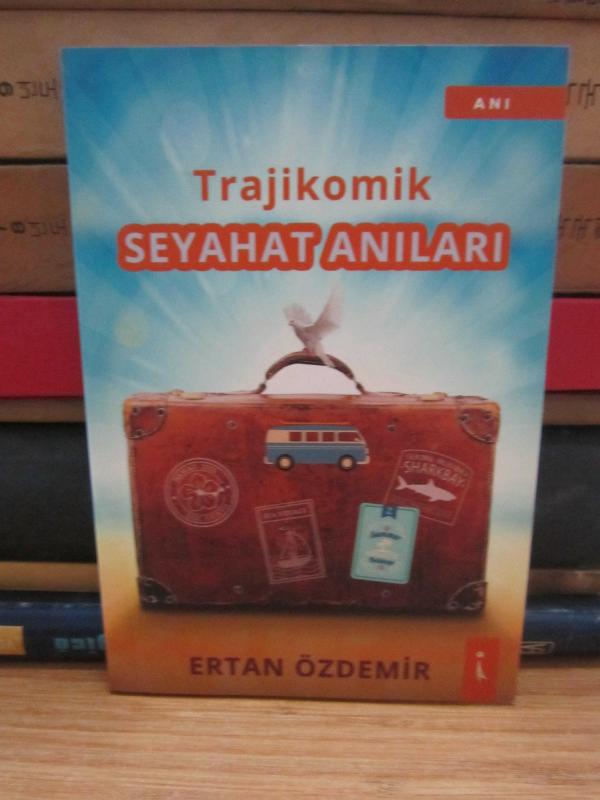 Trajikomik Seyahat Anıları