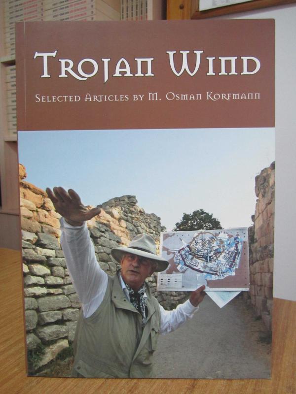 TROJAN WIND Selected Articles By M. Osman Korfmann