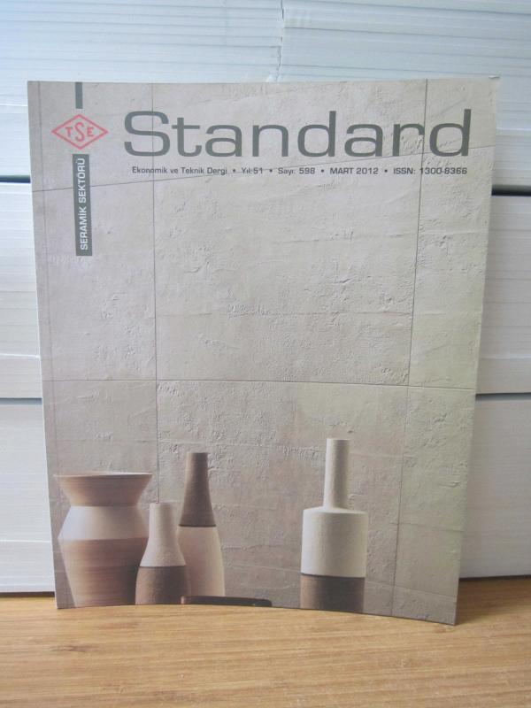 TSE Standard Ekonomik ve Teknik Dergi - Sayı 598 - Mart 2012