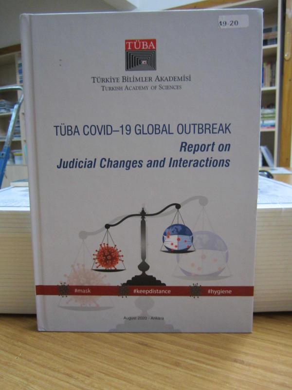Tüba Covıd - 19 Küresel Salgın Rapor Yargı Değişikleri ve Etkileşimler