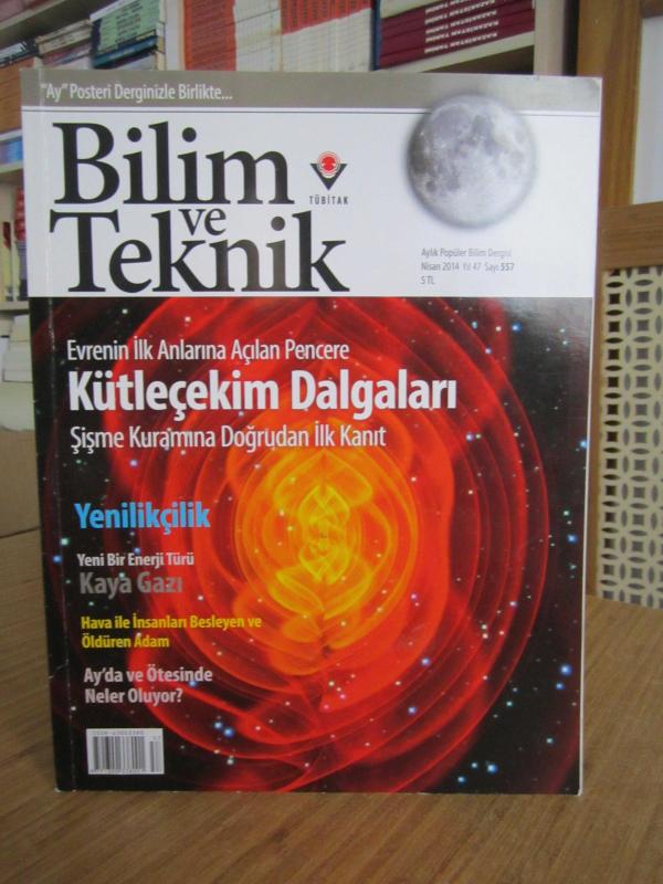 TÜBİTAK Bilim ve Teknik Dergisi - Sayı 557 - Nisan 2014 (Ekleri Yok)