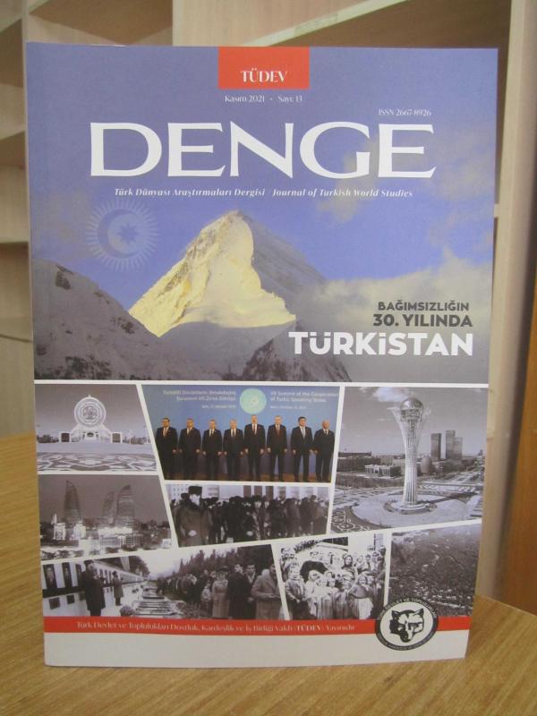 TÜDEV DENGE Türk Dünyası Araştırmaları Dergisi - Kasım 2021