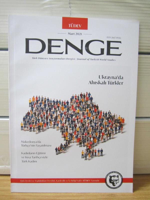 TÜDEV DENGE Türk Dünyası Araştırmaları Dergisi - Mart 2021