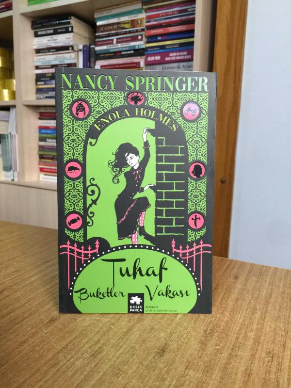 Tuhaf Buketler Vakası Enola Holmes - Nancy Springer
