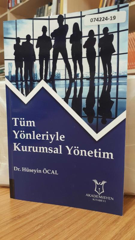 Tüm Yönleriyle Kurumsal Yönetim