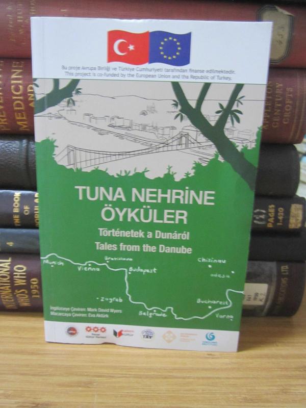 Tuna Nehrine Öyküler - Törtenetek a Dunarol - Tales From The Danube