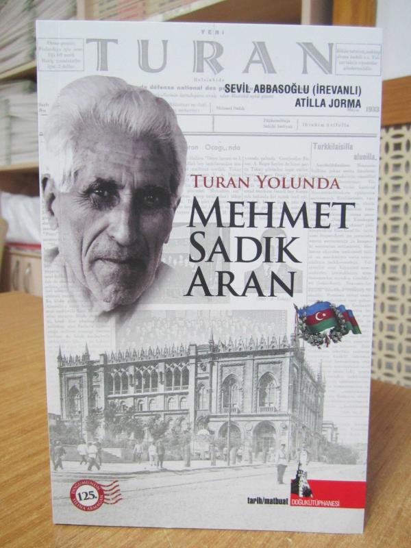 Turan Yolunda Mehmet Sadık Aran