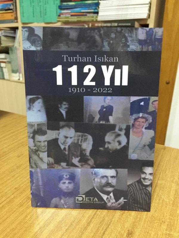 Turhan Isıkan 112 Yıl (1910-2022)