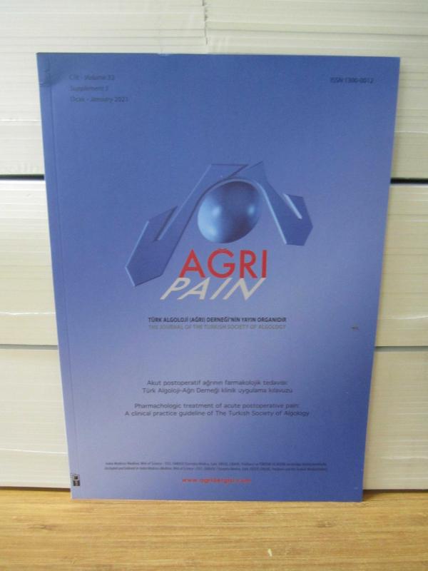 TÜRK ALGOLOJİ ( AĞRI ) DERNEĞİ Dergisi - Cilt 33 Ek 1 - Ocak 2021 - Akus postoperatif ağrının farmakolojik tedavisi: Türk Algoloji-Ağrı Derneği klinik