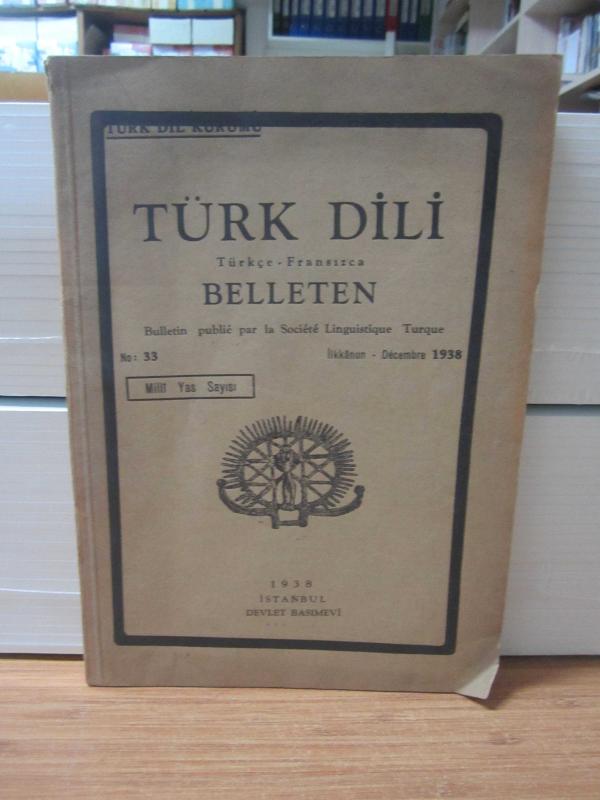 Türk Dili Belleten - Sayı 33 - İlkkanun 1938