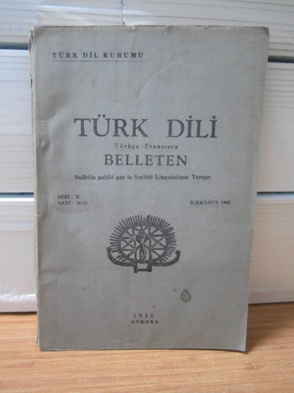 Türk Dili Belleten - Seri 2 - Sayı 16-17 - İlkkanun 1942