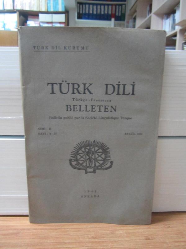 Türk Dili Belleten - Seri 2 - Sayı 9-10 - Eylül 1941