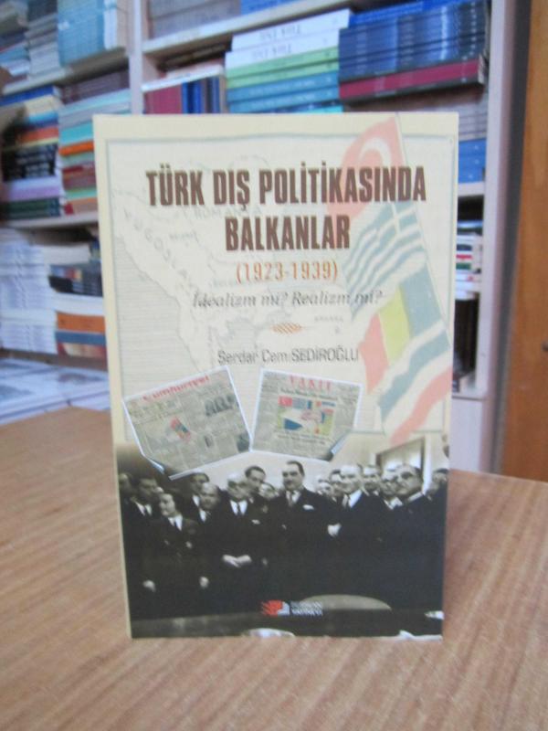 Türk Dış Politikasında Balkanlar (1923-1939)
