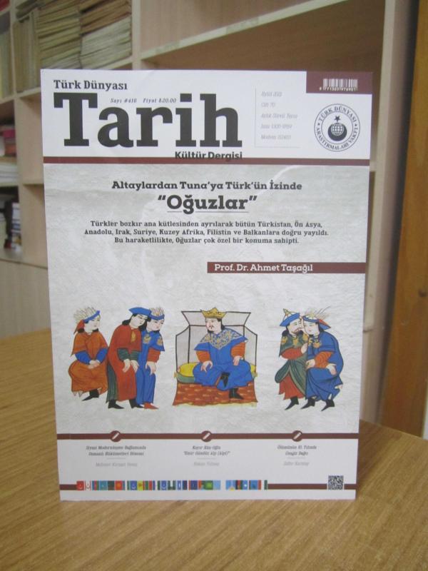 Türk Dünyası Tarih Dergisi - Sayı 416 - Eylül 2021 [ Altaylardan Tuna'ya Türk'ün İzinde Oğuzlar - Prof. Dr. Ahmet Taşağıl ]