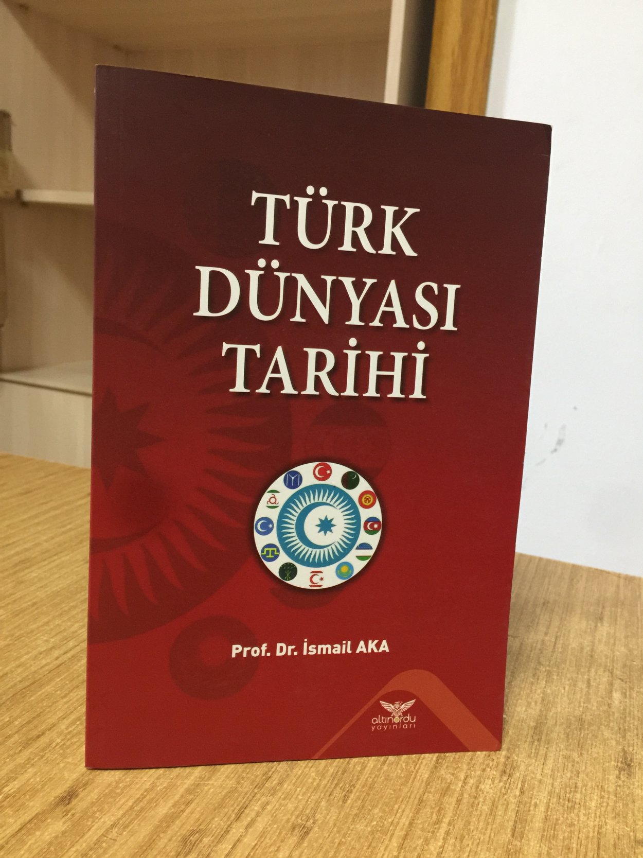 Türk Dünyası Tarihi - Prof. Dr. İsmail Aka