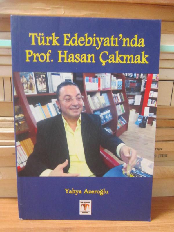 Türk Edebiyatı'nda Prof.Hasan Çakmak