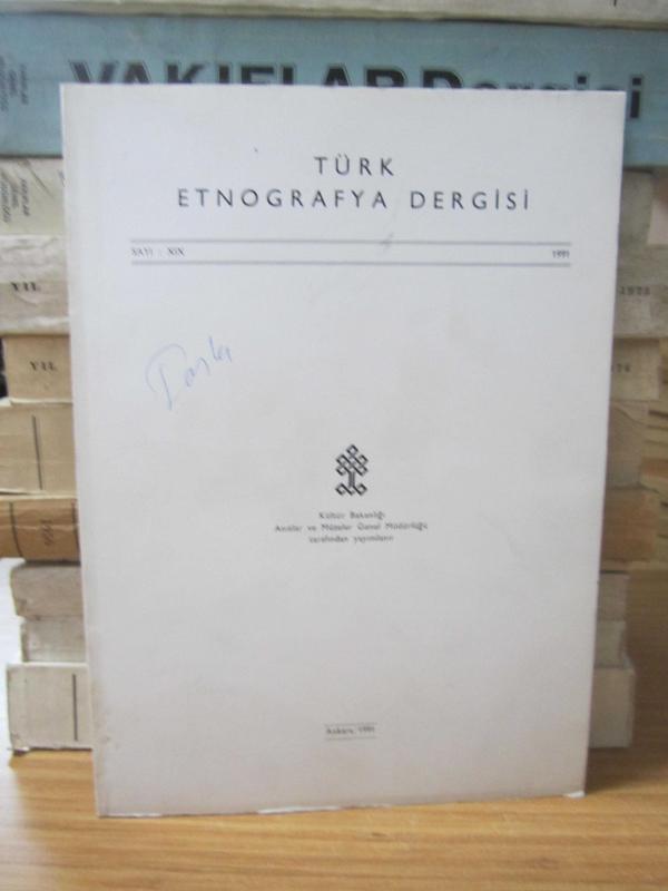 Türk Etnografya Dergisi - Sayı XIX- 1991
