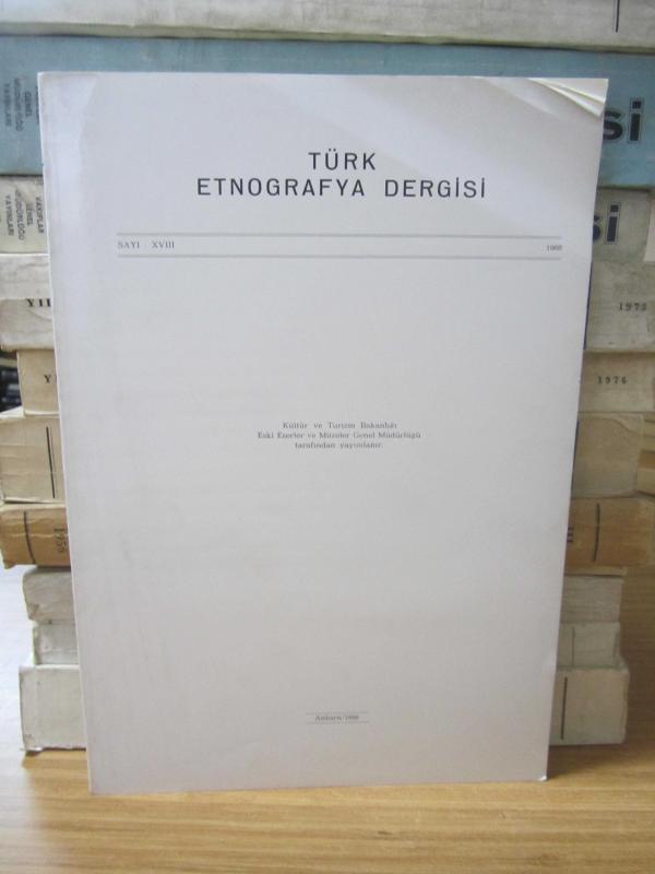 Türk Etnografya Dergisi - Sayı XVIII- 1988