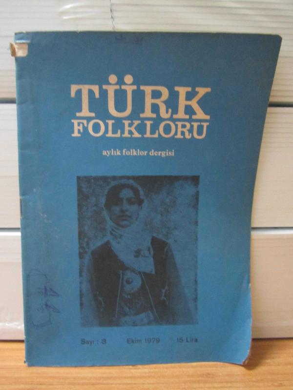 TÜRK FOLKLORU Aylık Folklor Dergisi - Sayı 3 - Ekim 1979