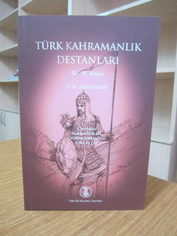 Türk Kahramanlık Destanları III.-IV. Bölüm - V. M. Jirmunskiy