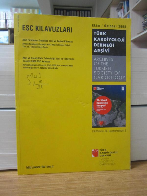 Türk Kardiyoloji Derneği Arşivi - Cilt 36 Supplementum 3 - Ekim 2008