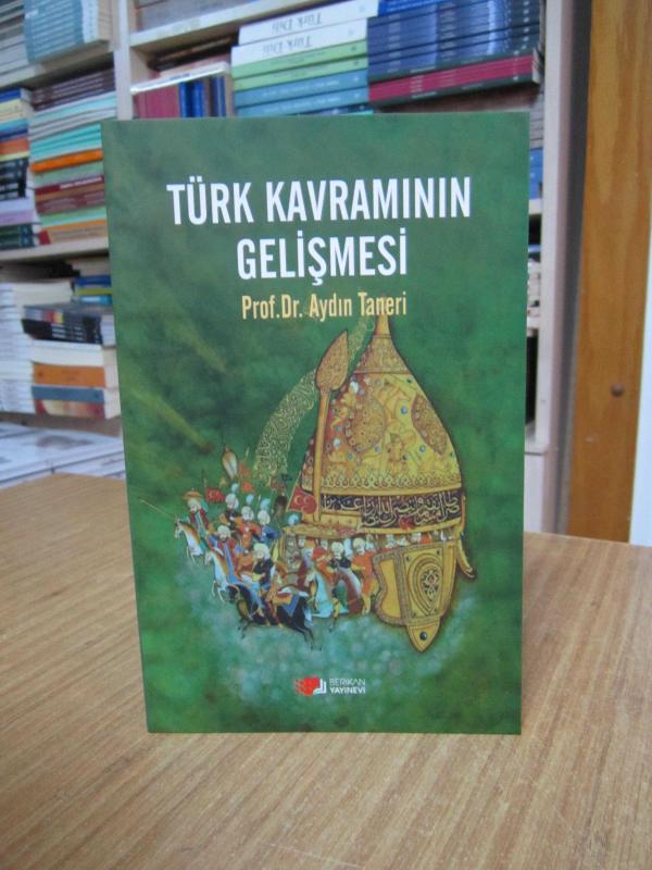 Türk Kavramının Gelişmesi - Prof. Dr. Aydın Taneri