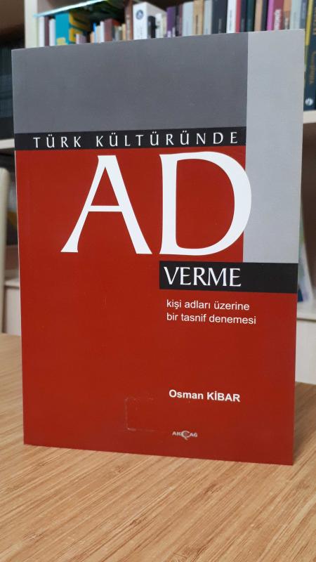 Türk Kültüründe Ad Verme - Kişi Adları Üzerine Bir Tasnif Denemesi