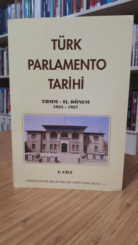 Türk Parlemento Tarihi T.B.M.M 2.Dönem (1923 - 1927)