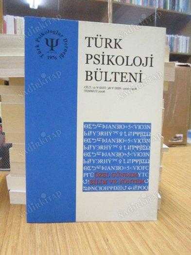 Türk Psikoloji Bülteni - Cilt 12 Sayı 38 - Temmuz 2006